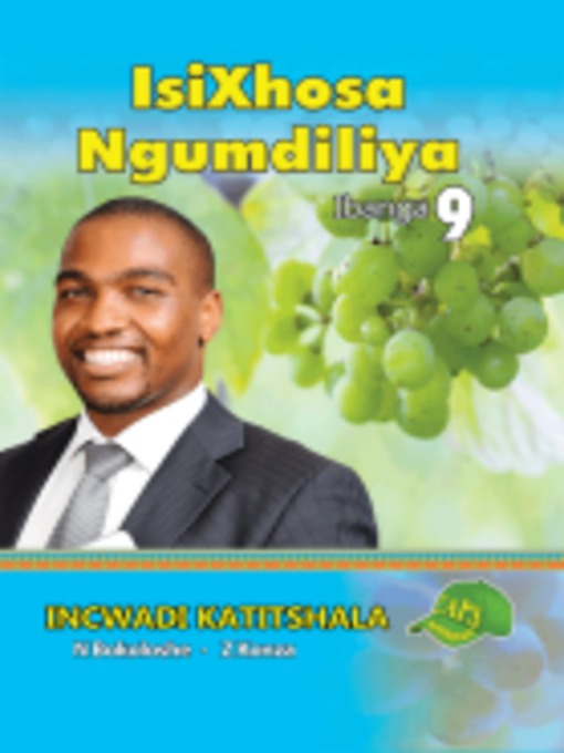 Title details for Isixhosa Ngumdiliya Grad 9 Teacher's Guide by N. Bokoloshe - Available